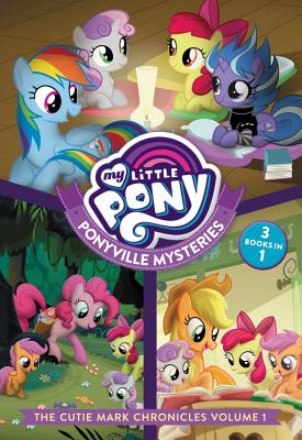 My Little Pony: Ponyville Mysteries: The Cutie Mark Chronicles Volume 1 - Penumbra Quill