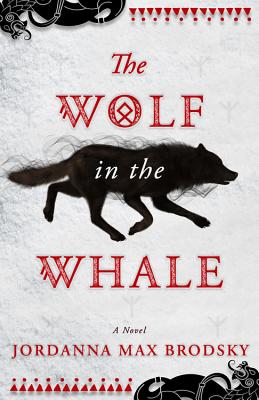 The Wolf in the Whale - Jordanna Max Brodsky