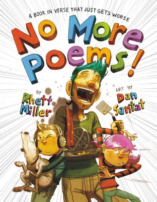 No More Poems!: A Book in Verse That Just Gets Worse - Rhett Miller