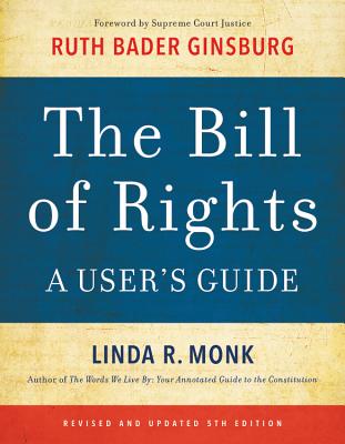 The Bill of Rights: A User's Guide - Linda R. Monk