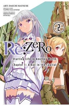 Coperta cărții 'RE: Zero -Starting Life in Another World-, Chapter 1: A Day in the Capital, Vol. 2 (Manga) - Tappei Nagatsuki'