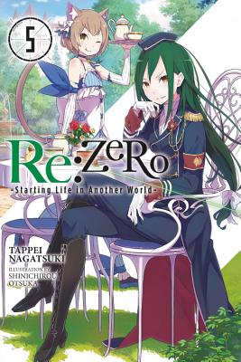 RE: Zero, Volume 5: Starting Life in Another World - Tappei Nagatsuki