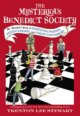 The Mysterious Benedict Society: Mr. Benedict's Book of Perplexing Puzzles, Elusive Enigmas, and Curious Conundrums - Trenton Lee Stewart