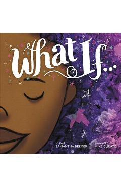 Poza produsului What If... - Samantha Berger