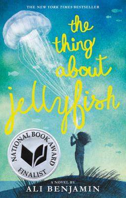 The Thing about Jellyfish - Ali Benjamin