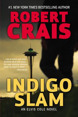 Indigo Slam: An Elvis Cole Novel - Robert Crais
