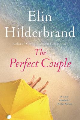 The Perfect Couple - Elin Hilderbrand