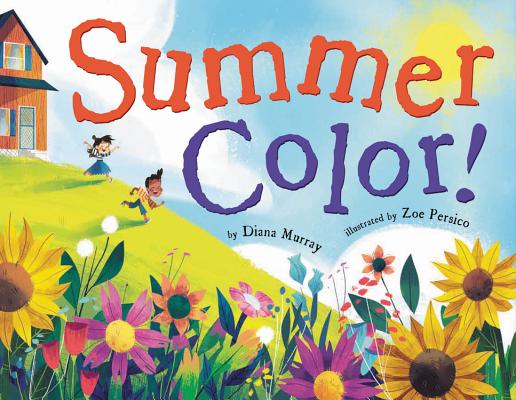 Summer Color! - Diana Murray
