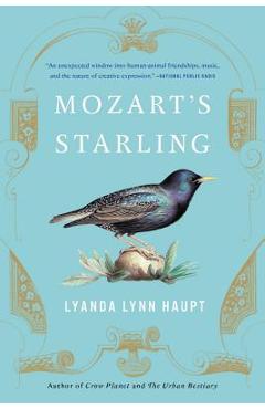 Poza produsului Mozart's Starling - Lyanda Lynn Haupt