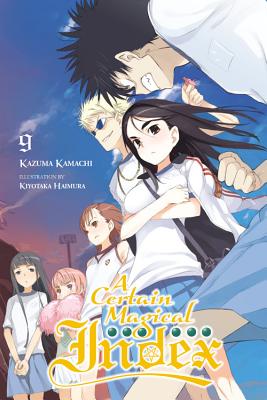 A Certain Magical Index, Vol. 9 (Light Novel) - Kazuma Kamachi