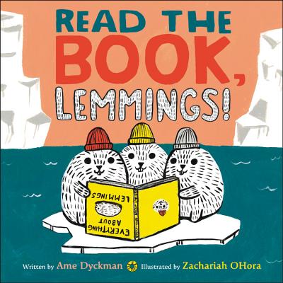 Read the Book, Lemmings! - Ame Dyckman