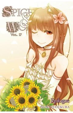 Spice and Wolf, Vol. 17 (Light Novel): Epilogue - Isuna Hasekura