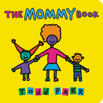The Mommy Book - Todd Parr