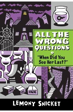 when Did You See Her Last? - Lemony Snicket