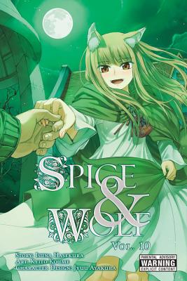 Spice and Wolf, Vol. 10 (Manga) - Isuna Hasekura