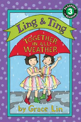Ling & Ting: Together in All Weather - Grace Lin