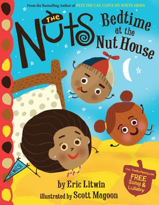 The Nuts: Bedtime at the Nut House - Eric Litwin