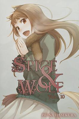 Spice and Wolf, Vol. 10 (Light Novel) - Isuna Hasekura
