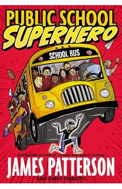 Poza produsului Public School Superhero - James Patterson