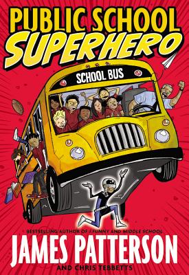 Public School Superhero - James Patterson