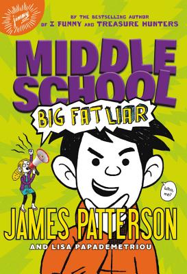 Big Fat Liar - James Patterson