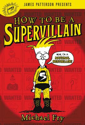 How to Be a Supervillain - Michael Fry