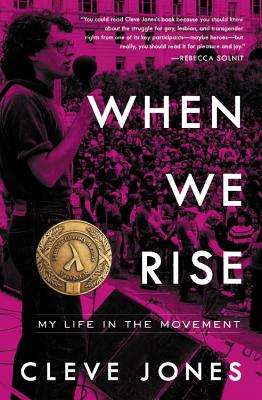 When We Rise: My Life in the Movement - Cleve Jones