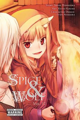 Spice and Wolf, Volume 12 - Isuna Hasekura