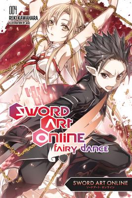 Sword Art Online 4: Fairy Dance (Light Novel) - Reki Kawahara