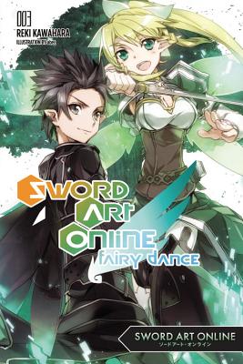 Sword Art Online 3: Fairy Dance (Light Novel) - Reki Kawahara