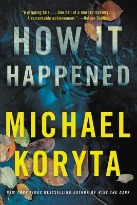 How It Happened - Michael Koryta