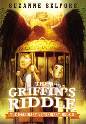 The Griffin's Riddle - Suzanne Selfors