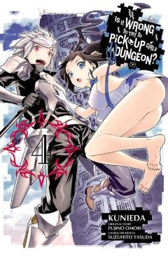 Is It Wrong to Try to Pick Up Girls in a Dungeon?, Vol. 4 (Manga) - Fujino Omori