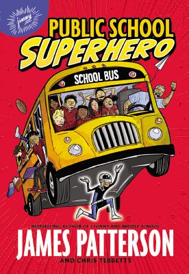 Public School Superhero - James Patterson