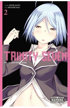 Trinity Seven, Volume 2: The Seven Magicians - Kenji Saitou