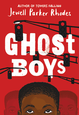 Ghost Boys - Jewell Parker Rhodes