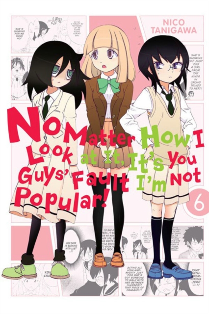 No Matter How I Look at It, It's You Guys' Fault I'm Not Popular!, Vol. 6 - Nico Tanigawa