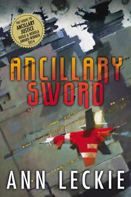 Ancillary Sword - Ann Leckie