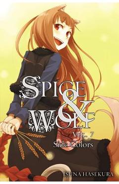 Coperta cărții 'Spice and Wolf, Vol. 7 (Light Novel) - Isuna Hasekura'