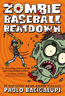 Zombie Baseball Beatdown - Paolo Bacigalupi