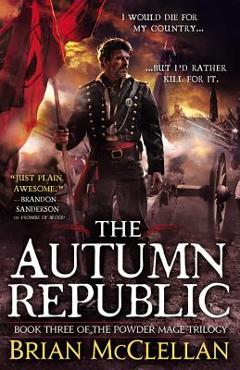 Coperta cărții 'The Autumn Republic - Brian Mcclellan'
