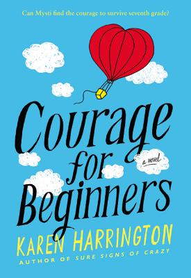 Courage for Beginners - Karen Harrington
