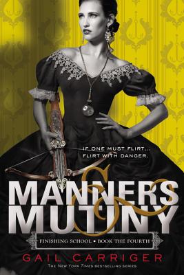 Manners & Mutiny - Gail Carriger