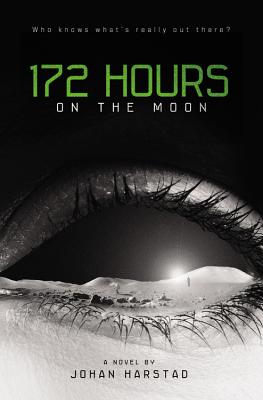 172 Hours on the Moon - Johan Harstad