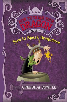 How to Train Your Dragon: How to Speak Dragonese - Cressida Cowell
