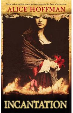 Incantation - Alice Hoffman