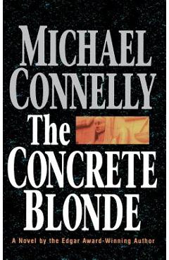 Poza produsului The Concrete Blonde - Michael Connelly