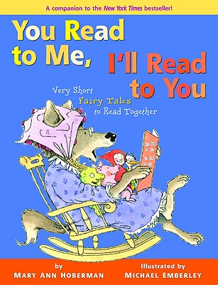You Read to Me, I'll Read to You: Very Short Fairy Tales to Read Together - Mary Ann Hoberman