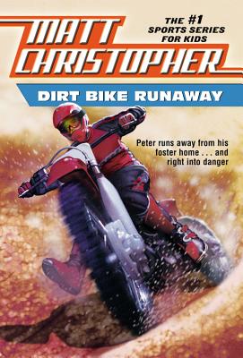Dirt Bike Runaway - Matt Christopher