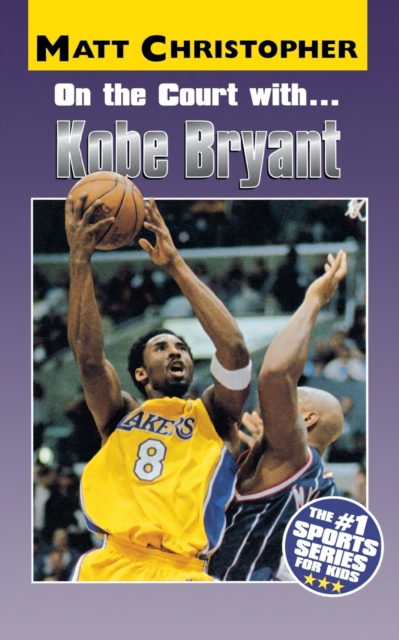 On the Court with Kobe Bryant - Matt Christopher